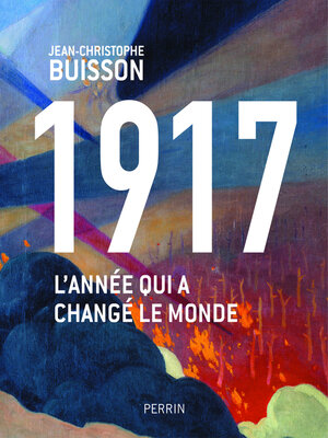 cover image of 1917, l'année qui a changé le monde
